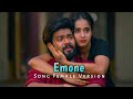 Emone Song Female Version Whatsup Status Deepthi Sunaina Vinay Shanmukh Vijai Bulganin
