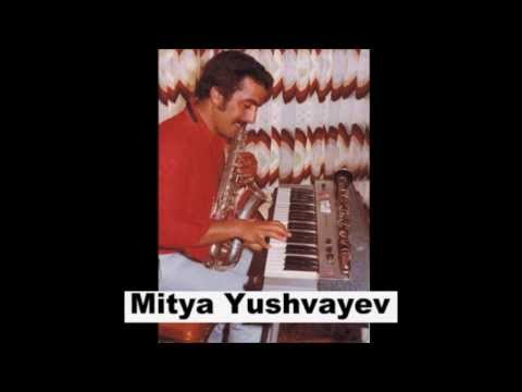 Mitya yushvayev - soyle Yadındami - Митя Юшваев