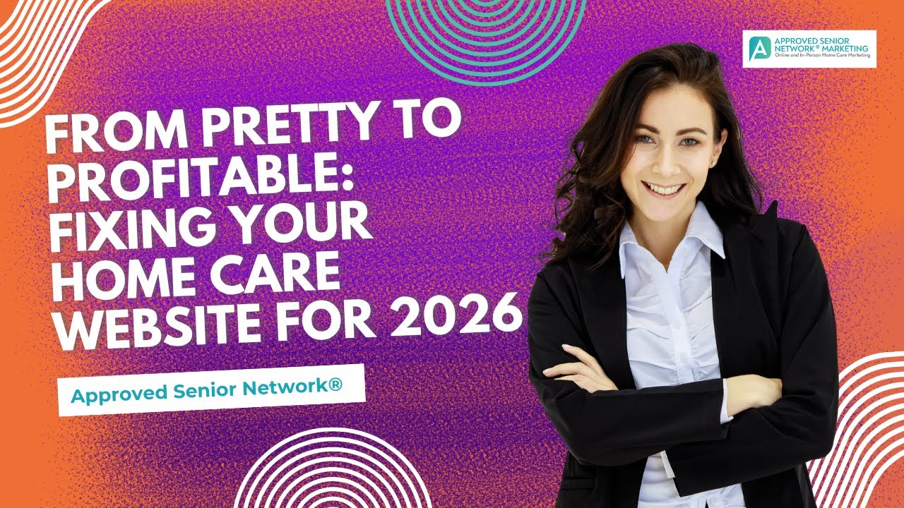 How to Turn a Home Care Website into a Lead Engine in 2026 and Beyond
