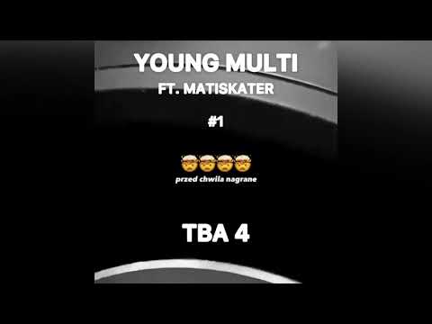 Young Multi ft  Matiskater  - TBA 4 SNIPPET {1}