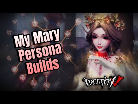 MY MARY PERSONA BUILDS | Bloody Queen Gameplay - Identity V