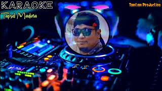 Download lagu KARAOKE TAPSEL MADINA HOLONG NAMARDURI mp3 Download lagu KARAOKE TAPSEL MADINA HOLONG NAMARDURI mp3