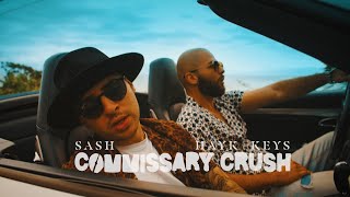 Sash x Hayk Keys - Commissary Crush (2022)