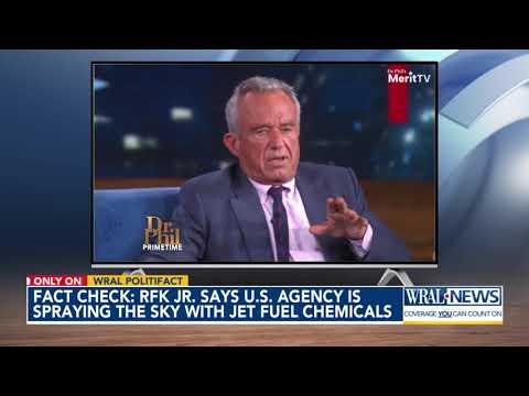 Fact check: RFK Jr. says U.S. government is spraying the sky with jet fuel chemicals