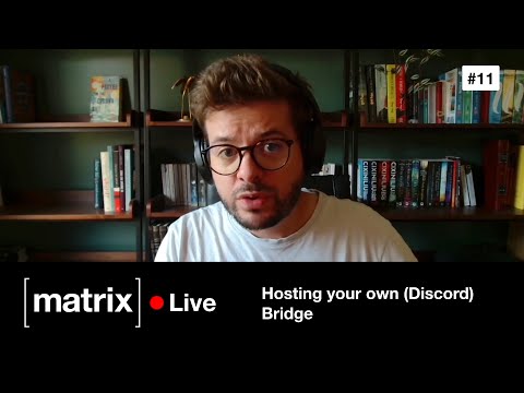 Matrix Tutorials #11 — Hosting your own (Discord) Bridge