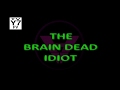 The Brain Dead Idiot Fake Episode Title Card Evil Con Carne Style
