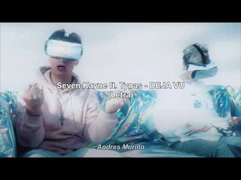 Seven Kayne ft. Tygas   DEJA VU (Letra)