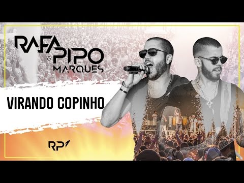 VIRANDO COPINHO - RAFA E PIPO MARQUES [CD RP1]