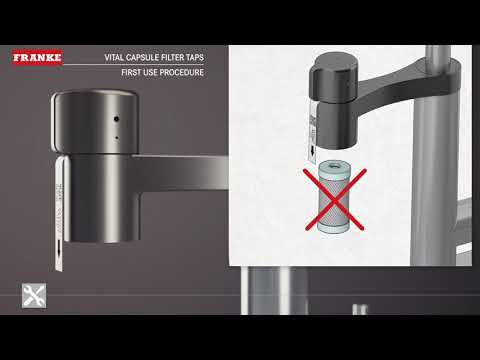 Franke Vital Capsule Filter System Taps -  First Use Procedure