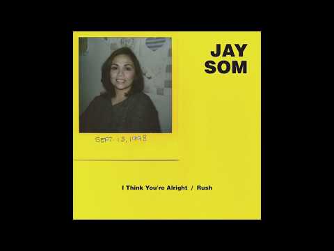 Jay Som - I Think You're Alright