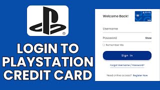 PlayStation Credit Card Sing In: How to Login to Your PlayStation Credit Card Account Online
