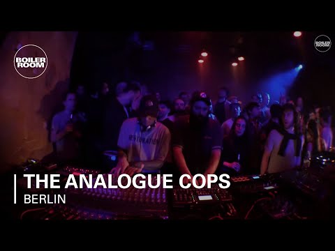 The Analogue Cops Boiler Room Berlin Live Set