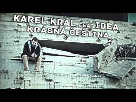 Karel Král feat. Idea - Krásná Čeština (Prod. by Ower)