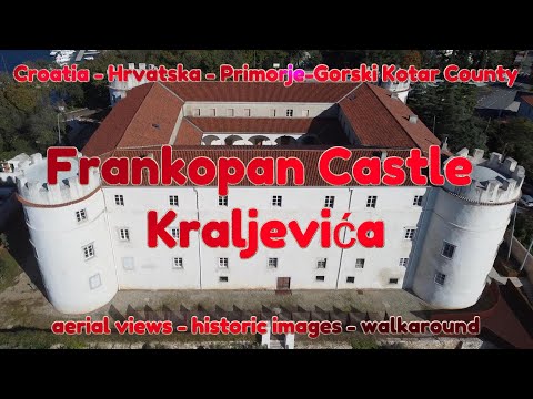 Aerial views - Historic images - Walkaround : Kraljevića Frankopan Castle : Croatia Hrvatska