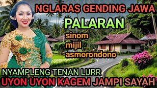 Download lagu NGLARAS GENDING JAWA // PALARAN // SINOM //UYON UYON KAGEM JAMPI SAYAH mp3