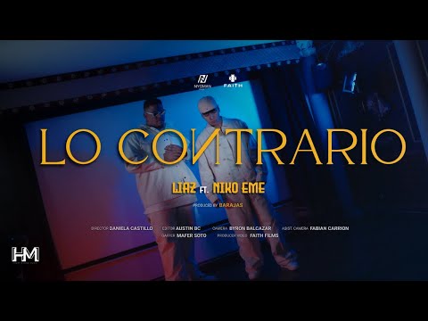 Liaz x Niko Eme - Lo Contrario (Video Oficial) | DUNAMIS