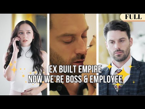 【FULL】Sacrificed Love for Sick Mom—Ex Built Empire, Now We’re Boss & Employee#minidrama