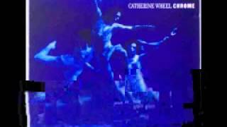 Catherine Wheel - I Confess