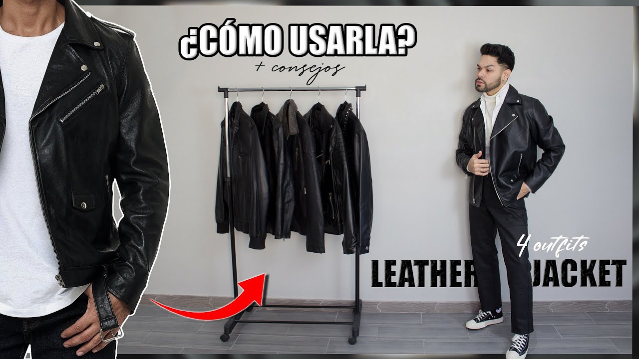 ¿CÓMO VESTIR JACKET DE CUERO | 4 Outfits + TIPS