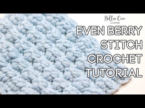 HOW TO CROCHET THE EVEN BERRY STITCH | Bella Coco Crochet | Easy Crochet Tutorial
