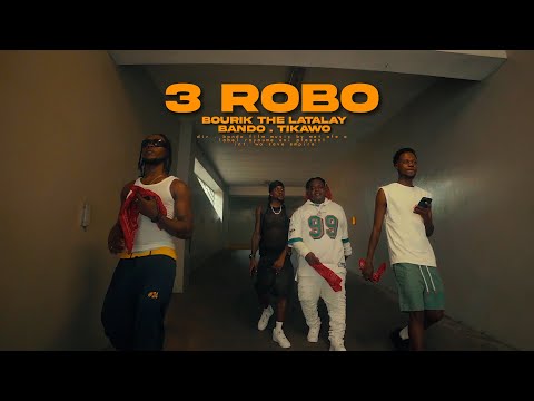 BOURIK . BANDO . TIKAWO  3ROBO official video