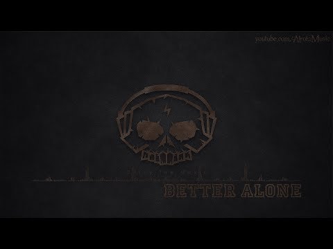 Better Alone by Johan Svensson - [Rock Music]