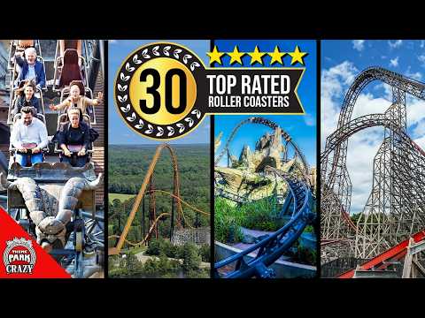 Top 30 BEST Rated Roller Coasters on Earth