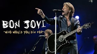 Bon Jovi - Who Would You Die For (Subtitulado)