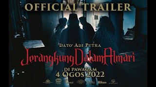 JERANGKUNG DALAM ALMARI - Official Trailer 2022