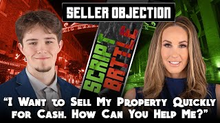 “I Want to Sell My Property Quickly for Cash. How Can You Help Me?” - Real Estate Training