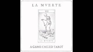 La Mverte - A Game Called Tarot (Alejandro Paz Remix)