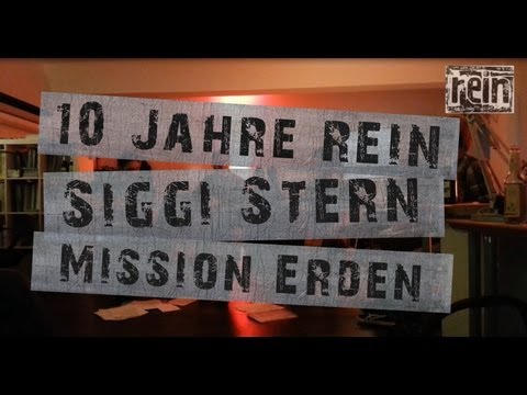 10 Jahre rein - Siggi Stern - Mission Erden