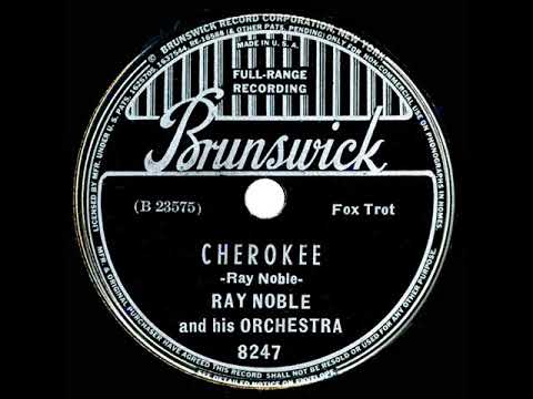 1938 Ray Noble - Cherokee