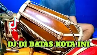Download lagu DJ DI BATAS KOTA INI Koplo COVER Kendang Rampak mp3 Download lagu DJ DI BATAS KOTA INI Koplo COVER Kendang Rampak mp3