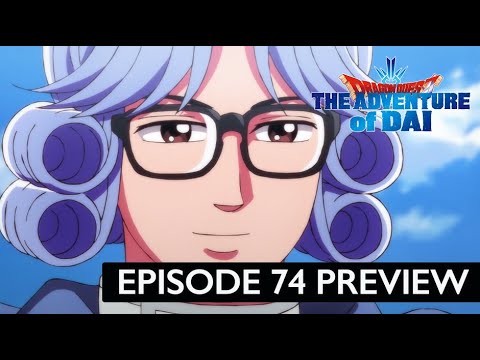 DRAGON QUEST THE ADVENTURE OF DAI | Episode Preview #74 | Return of the Great Hero