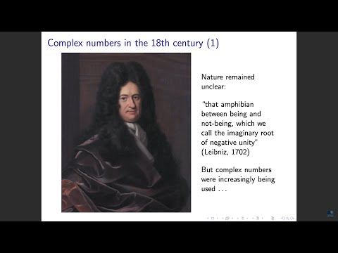 History of Mathematics - Complex Analysis Part 1: complex numbers. Oxford Maths 3rd Yr Lecture