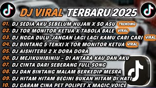 Download lagu DJ TIKTOK TERBARU 2025 - DJ SEDIA AKU SEBELUM HUJAN X SO ASU🎵DJ TOR MONITOR KETUA X TABOLA BALE🎵 mp3