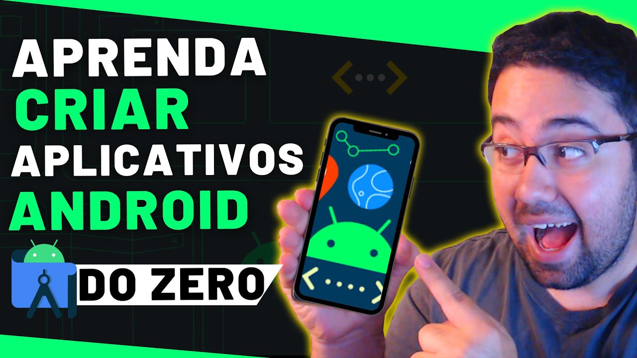 Android Studio para Iniciantes - Curso Completo + 3 Mini-Projetos
