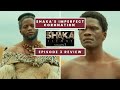 SHAKA ILEMBE Season 2 Episode 3 Review