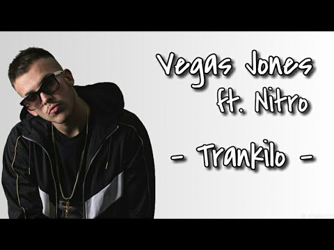 Vegas Jones ft. Nitro - Trankilo [Lyrics]