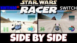 Episode I Racer Side by Side N64 Vs. Switch