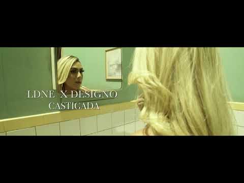 LDNE & Designo - Castigada (Video Oficial)