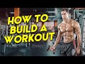 How to build a workout