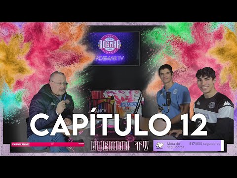 ADEMAR TV 2 / Capitulo 12 -Javier Miñambres y Carlos Honrrado