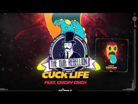 Dubloadz - Cuck Life (feat. Crichy Crich)