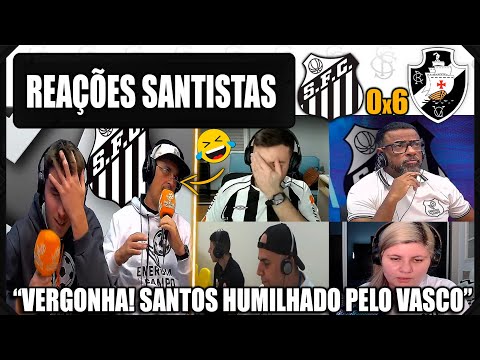 REAÇÕES SANTISTAS - SANTOS 0x6 VASCO - BRASILEIRÃO 2025 - VAMOS RIR DO SANTOS