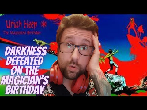DARKNESS DEFEATED ON THE MAGIGIANS BIRTHDAY Uriah Heep The Magicians Birthday Reaction!