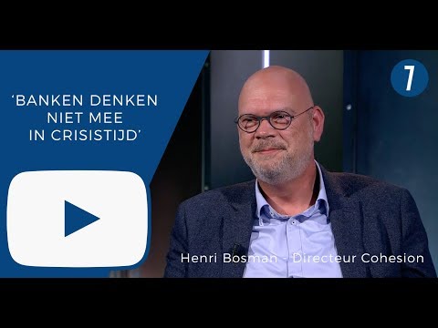 Henri Bosman — Henri Bosman (Directeur Cohesion): 'Banken denken niet mee i
