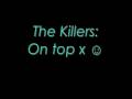 The Killers: On top - Lyrics 