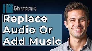 How To Replace Audio Or Add Music In Shotcut Shotcut Tutorial [2026 Guide]